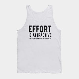 Effort is Attractive 4 Tank Top